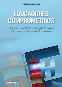 Educadores comprometidos - Christopher Day - E-Book