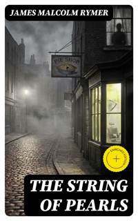 The String of Pearls - James Malcolm Rymer - E-Book