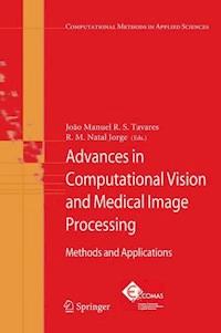 Advances in Computational Vision and Medical Image Processing - - E-Book