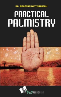 Practical Palmistry - Dr. Narayan Dutt Shrimali - E-Book