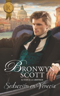 Seducción en venecia - Bronwyn Scott - E-Book