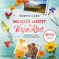Das Glück wartet in Virgin River - Robyn Carr - E-Book + Hörbuch