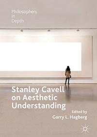 Stanley Cavell on Aesthetic Understanding -  - E-Book