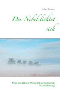Der Nebel lichtet sich - Albert Hansen - E-Book
