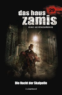 Das Haus Zamis 29 – Die Nacht der Skalpelle - Catalina Corvo - E-Book