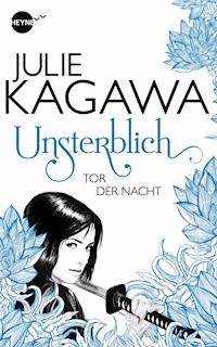 Unsterblich - Tor der Nacht - Julie Kagawa - E-Book
