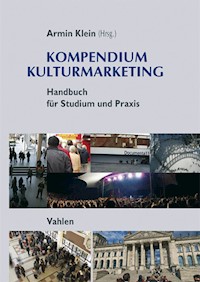 Kompendium Kulturmarketing - Armin Klein - E-Book