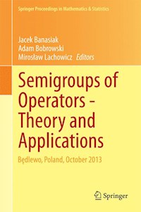 Semigroups of Operators -Theory and Applications -  - E-Book
