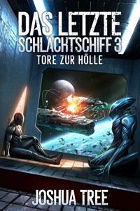 Das Letzte Schlachtschiff 3 - Joshua Tree - E-Book