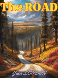 The Road - Jack London - E-Book