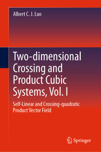 Two-dimensional Crossing and Product Cubic Systems, Vol. I - Albert C. J. Luo - E-Book