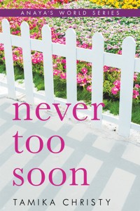 Never Too Soon - Tamika Christy - E-Book