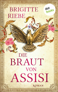 Die Braut von Assisi - Brigitte Riebe - E-Book + Hörbuch