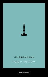 Maza of the Moon - Otis Adelbert Kline - E-Book