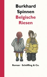 Belgische Riesen - Burkhard Spinnen - E-Book