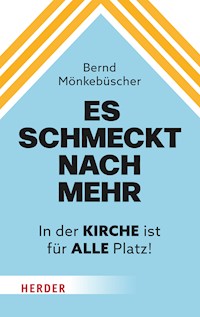 Es schmeckt nach mehr - Bernd Mönkebüscher - E-Book