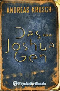 Das Joshua Gen - Andreas Krusch - E-Book