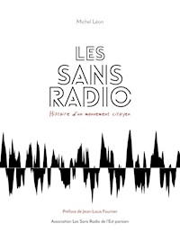 Les Sans Radio - Michel Léon - E-Book