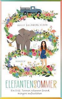 Elefantensommer - Holly Goldberg Sloan - E-Book