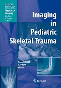 Imaging in Pediatric Skeletal Trauma -  - E-Book