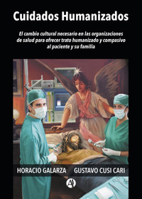 Cuidados humanizados en los sistemas de salud - Ramón Horacio Galarza - E-Book