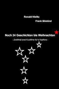 Noch 24 Geschichten bis Weihnachten - Frank Böskind Ronald Nielitz - E-Book
