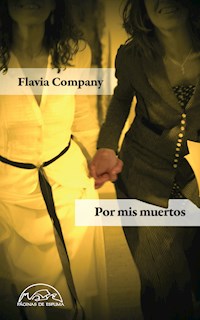 Por mis muertos - Flavia Company - E-Book