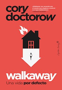 Walkaway - Cory Doctorow - E-Book