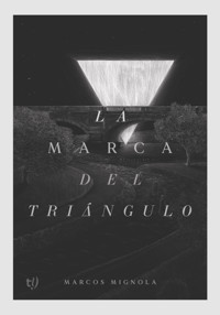 La marca del triángulo - Marcos Mignola - E-Book