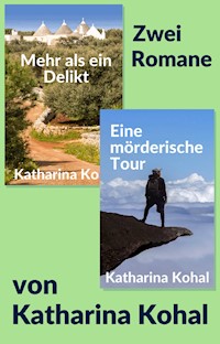 Mehr als ein Delikt und Eine mörderische Tour - Katharina Kohal - E-Book