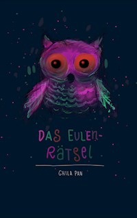 Das Eulenrätsel - Ghila Pan - E-Book