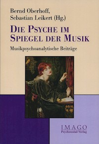Die Psyche im Spiegel der Musik -  - E-Book