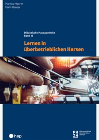 Lernen in überbetrieblichen Kursen (E-Book) - Markus Maurer - E-Book