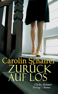 Zurück auf Los - Carolin Schairer - E-Book