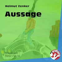 Aussage - Helmut Zenker - Hörbuch
