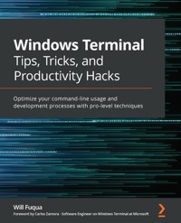 Windows Terminal Tips, Tricks, and Productivity Hacks - Will Fuqua - E-Book
