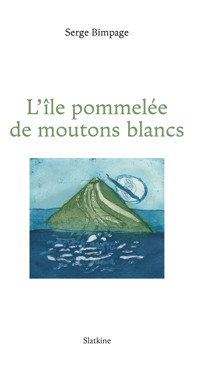 L'île pommelée de moutons blancs - Serge Bimpage - E-Book