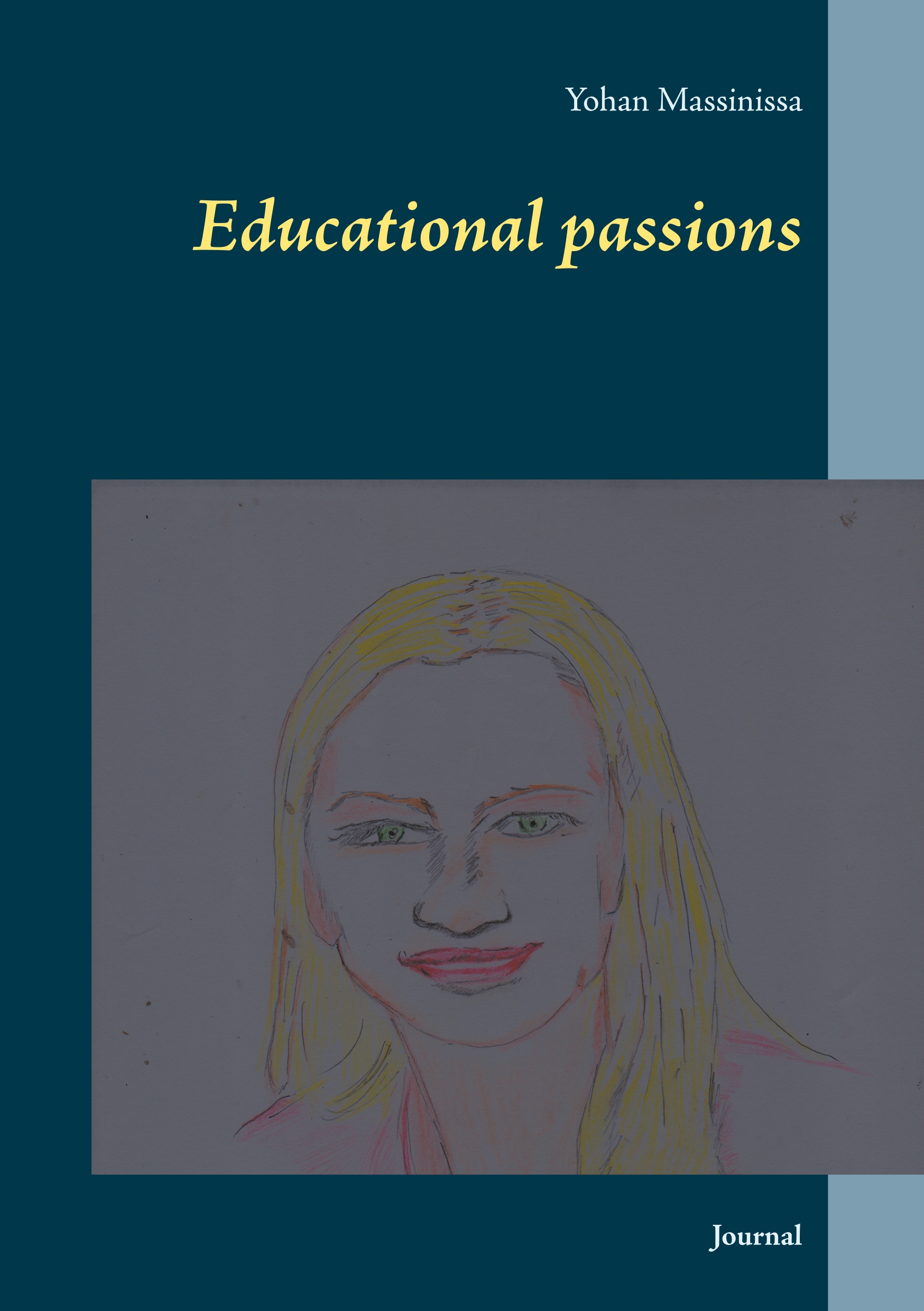Educational passions - Yohan Massinissa - E-Book