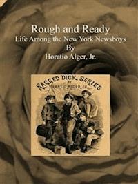 Rough and Ready - Horatio Alger Jr. - E-Book