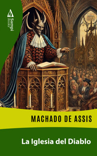La Iglesia del Diablo - Machado de Assis - E-Book