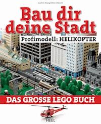 Bau dir deine Stadt - Profimodell: Helikopter - Joachim Klang - E-Book