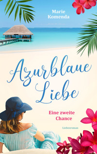 Azurblaue Liebe - Marie Komenda - E-Book