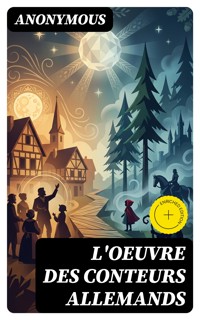 L'oeuvre des conteurs allemands - anonymous - E-Book