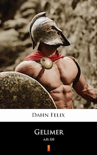 Gelimer - Felix  Dahn - E-Book