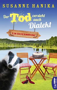 Der Tod versteht auch Dialekt - Susanne Hanika - E-Book