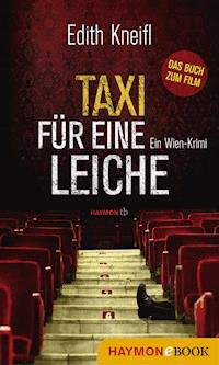 Taxi für eine Leiche - Edith Kneifl - E-Book