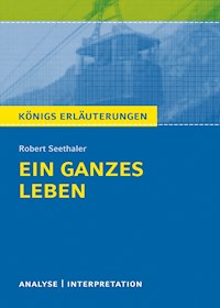 Ein ganzes Leben. Königs Erläuterung. - Robert Seethaler - E-Book