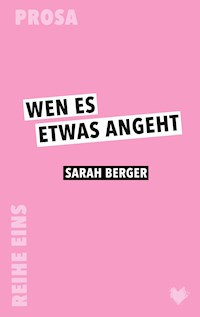 Wen es etwas angeht - Sarah Berger - E-Book