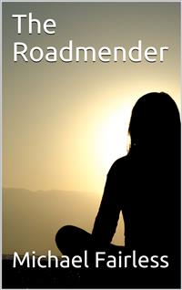 The Roadmender - Michael Fairless - E-Book