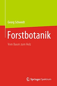 Forstbotanik - Georg Schwedt - E-Book